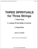 THREE SPIRITUALS FOR THREE STRINGS